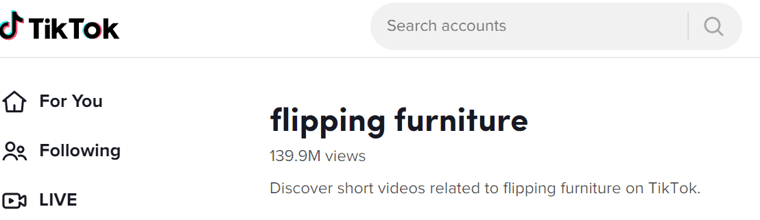TikTok serach and viewing figures for the 'flipping or upcycled furniture'
