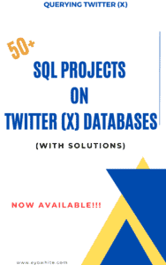 50+ SQL Projects on Twitter(X) Databases